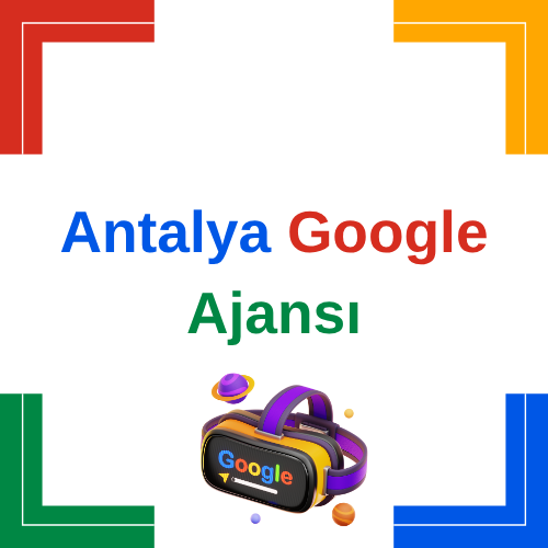 Antalya Google Ads Hizmetleri – Etkili ve Başarılı Dijital Büyüme